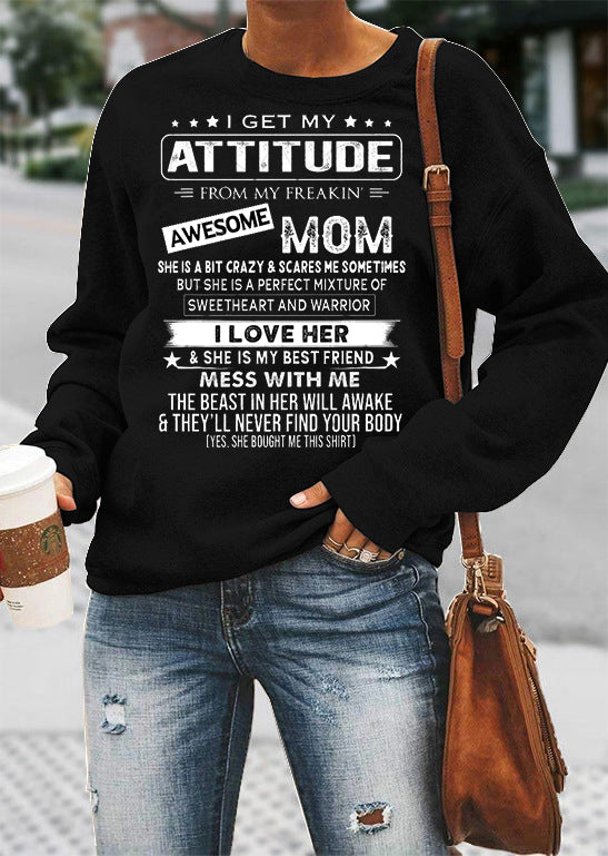 Long Sleeves Round Neck I Get My Attitude Sweatshirt