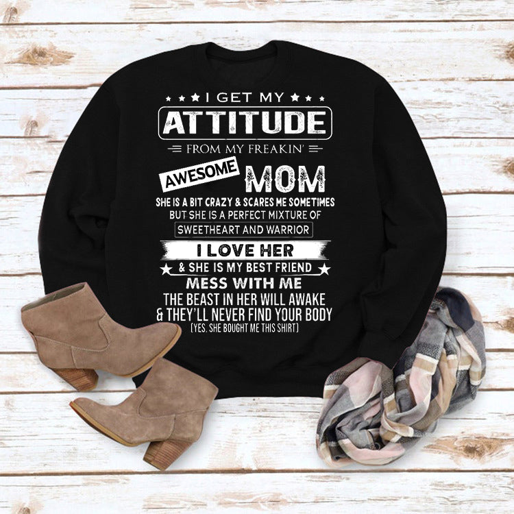 Long Sleeves Round Neck I Get My Attitude Sweatshirt