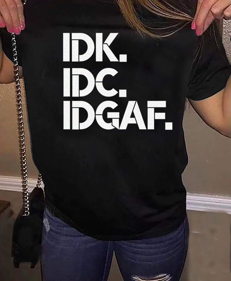 IDGAF Short Sleeve T Shirt