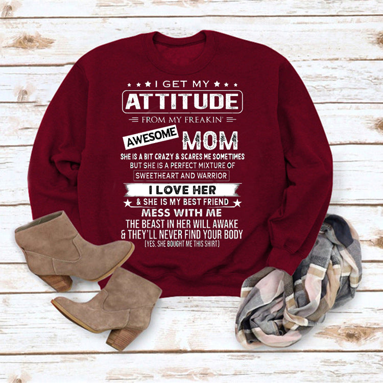 Long Sleeves Round Neck I Get My Attitude Sweatshirt