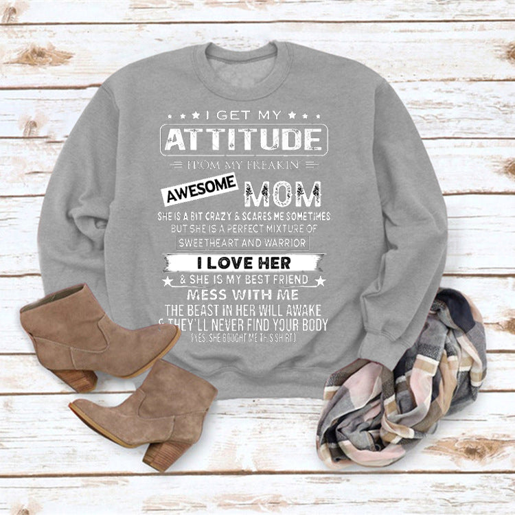 Long Sleeves Round Neck I Get My Attitude Sweatshirt